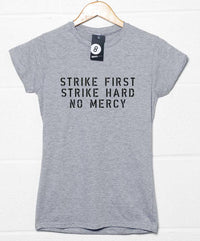 Thumbnail for Strike First Strike Hard No Mercy Womens Style T-Shirt 8Ball