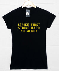 Thumbnail for Strike First Strike Hard No Mercy Womens Style T-Shirt 8Ball