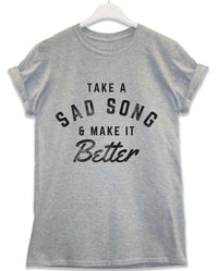 Thumbnail for Take a Sad Song and Make it Better Lyric Quote T-Shirt For Men 8Ball