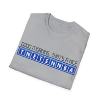 Thumbnail for Folded gray t-shirt with text design on a white background - Good Morning That’s A Nice TNETENNBA - The IT Crowd T-Shirt