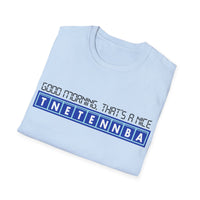 Thumbnail for Light blue t-shirt with text design on a white background - Good Morning That’s A Nice TNETENNBA - The IT Crowd T-Shirt