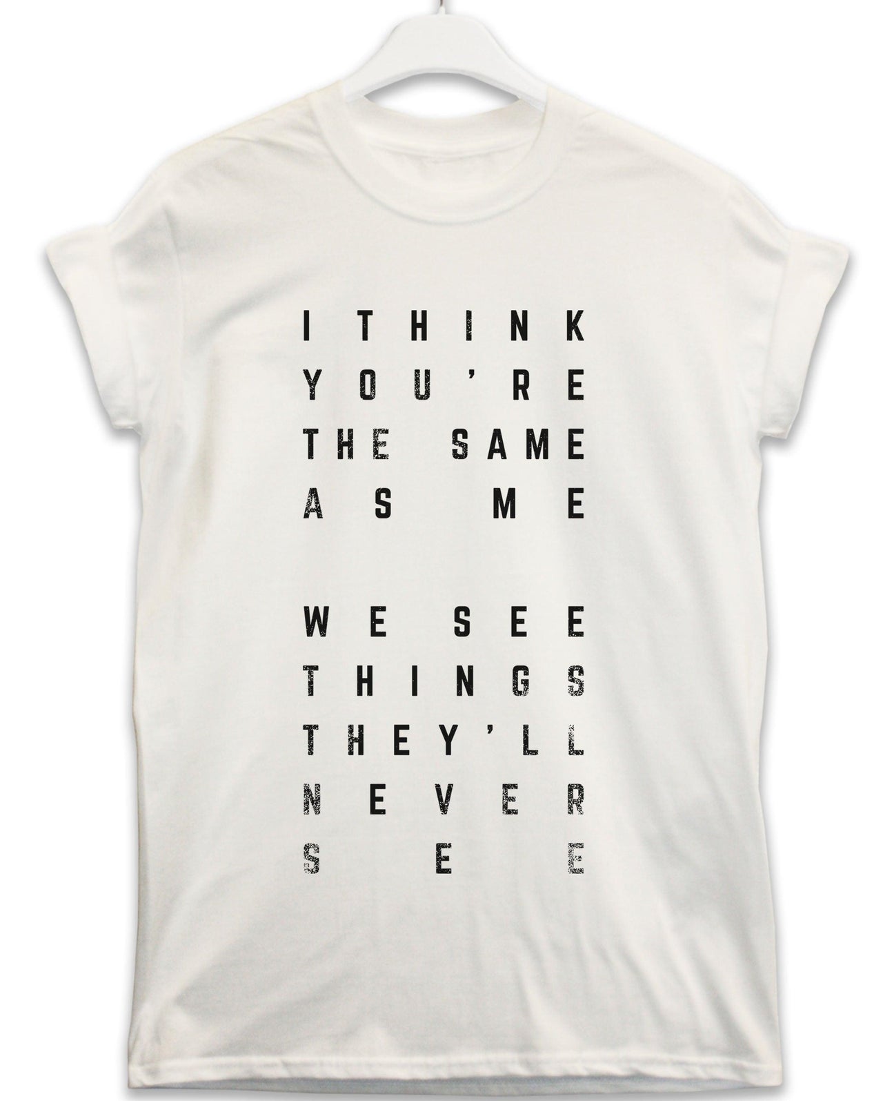 The Same as Me Lyric Quote Mens T-Shirt 8Ball