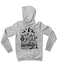 Thumbnail for Too Cute To Wear An Ugly Sweater Colour Back Printed Christmas Unisex Hoodie 8Ball
