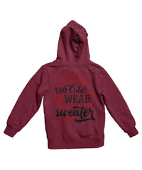 Thumbnail for Too Cute To Wear An Ugly Sweater Colour Back Printed Christmas Unisex Hoodie 8Ball