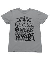 Thumbnail for Too Cute To Wear An Ugly Sweater Mono Christmas Unisex Mens Graphic T-Shirt 8Ball