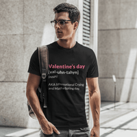 Thumbnail for Valentine's Day Definition Also Known As Adult T-Shirt For Men 8Ball
