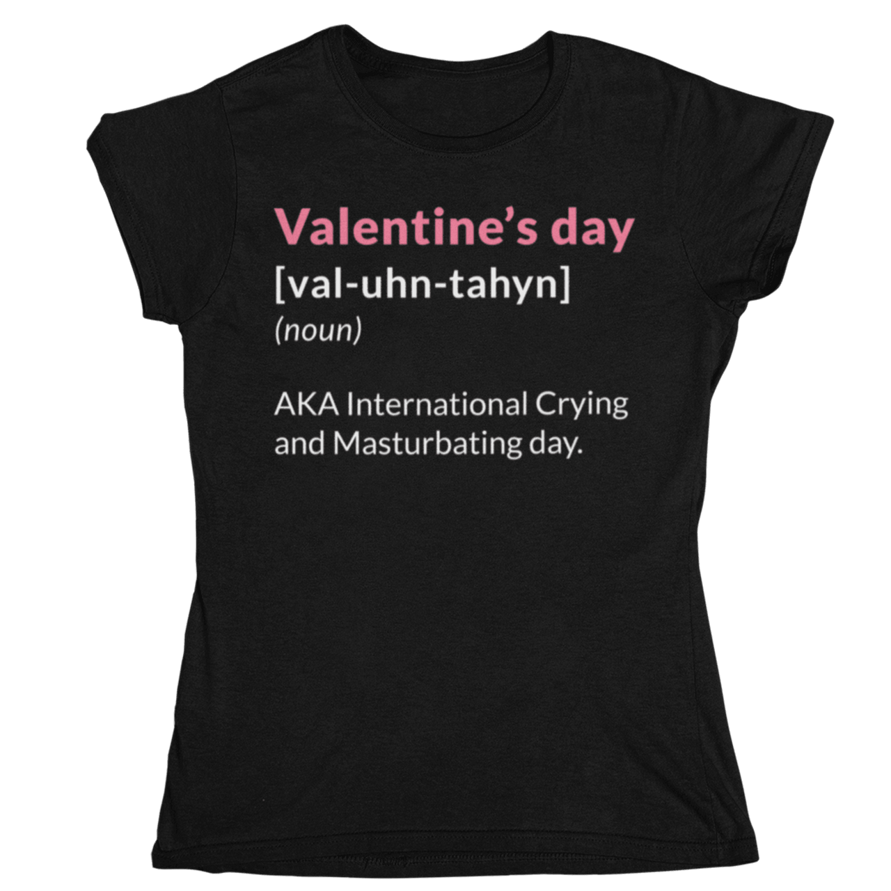 Valentine's Day Definition Also Known As Womens Fitted T-Shirt 8Ball