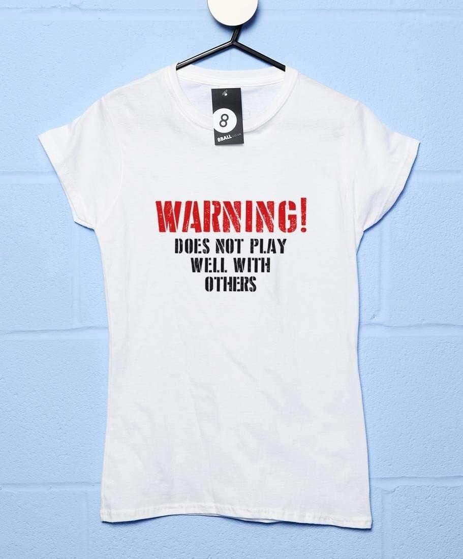 Warning Does Not Play Well Fitted Womens T-Shirt 8Ball