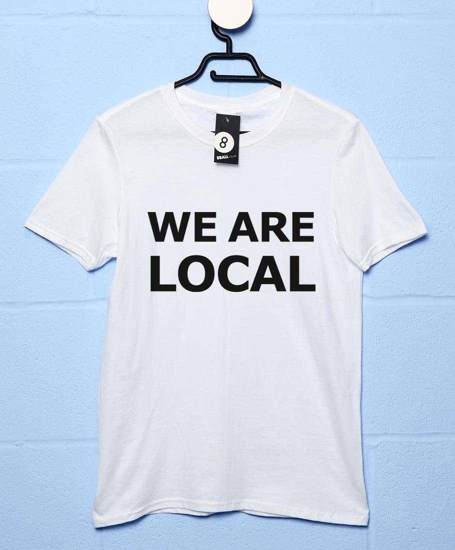 We Are Local Mens Graphic T-Shirt 8Ball