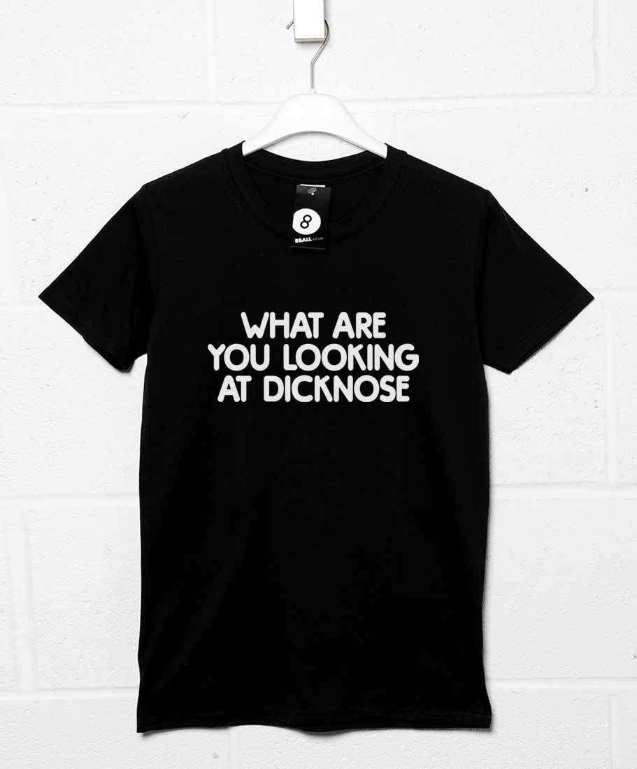 What Are You Looking At Dicknose T-Shirt For Men 8Ball