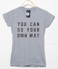 Thumbnail for You Can Go Your Own Way Womens Fitted T-Shirt 8Ball