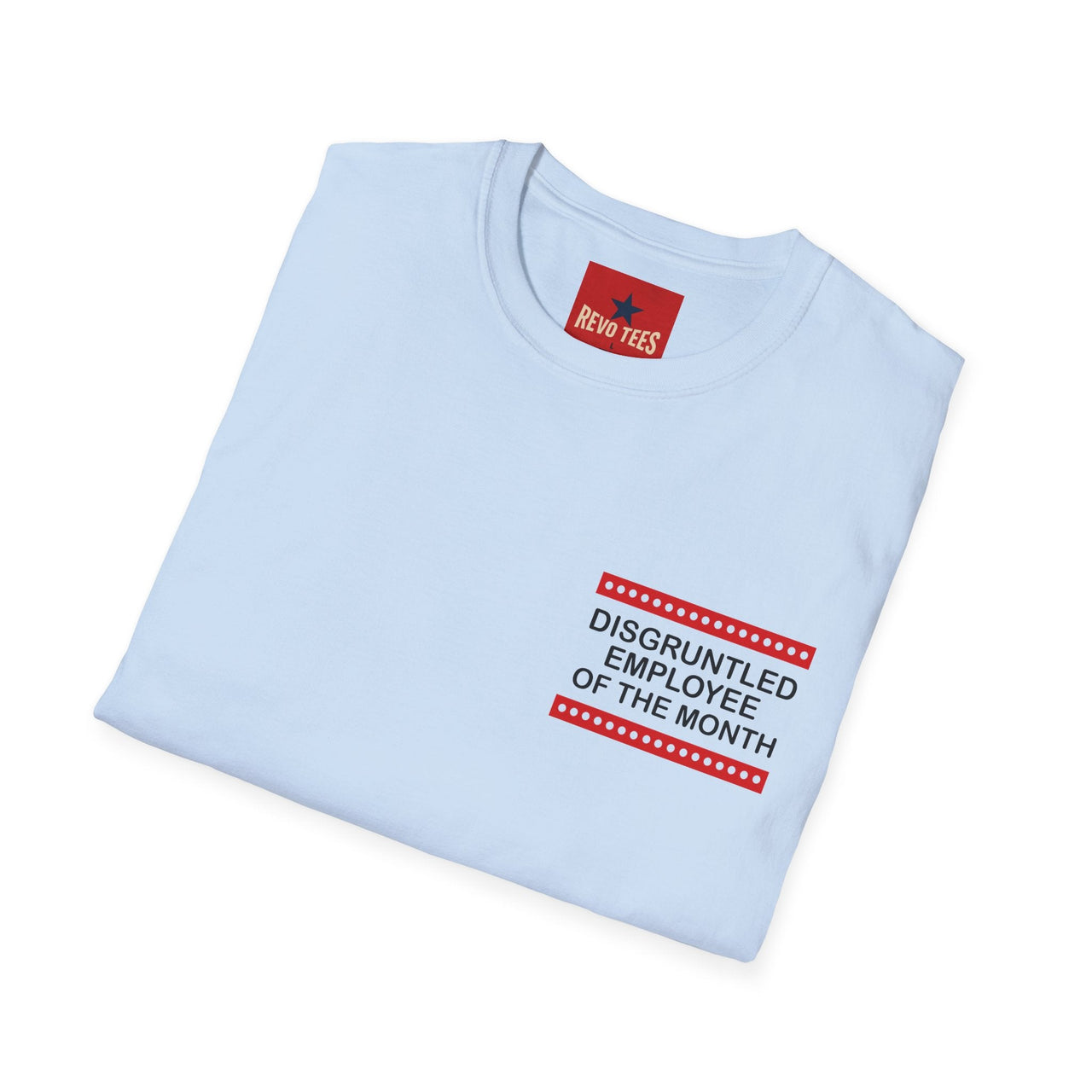 Disgruntled Employee Of The Month T-Shirt in Light Blue