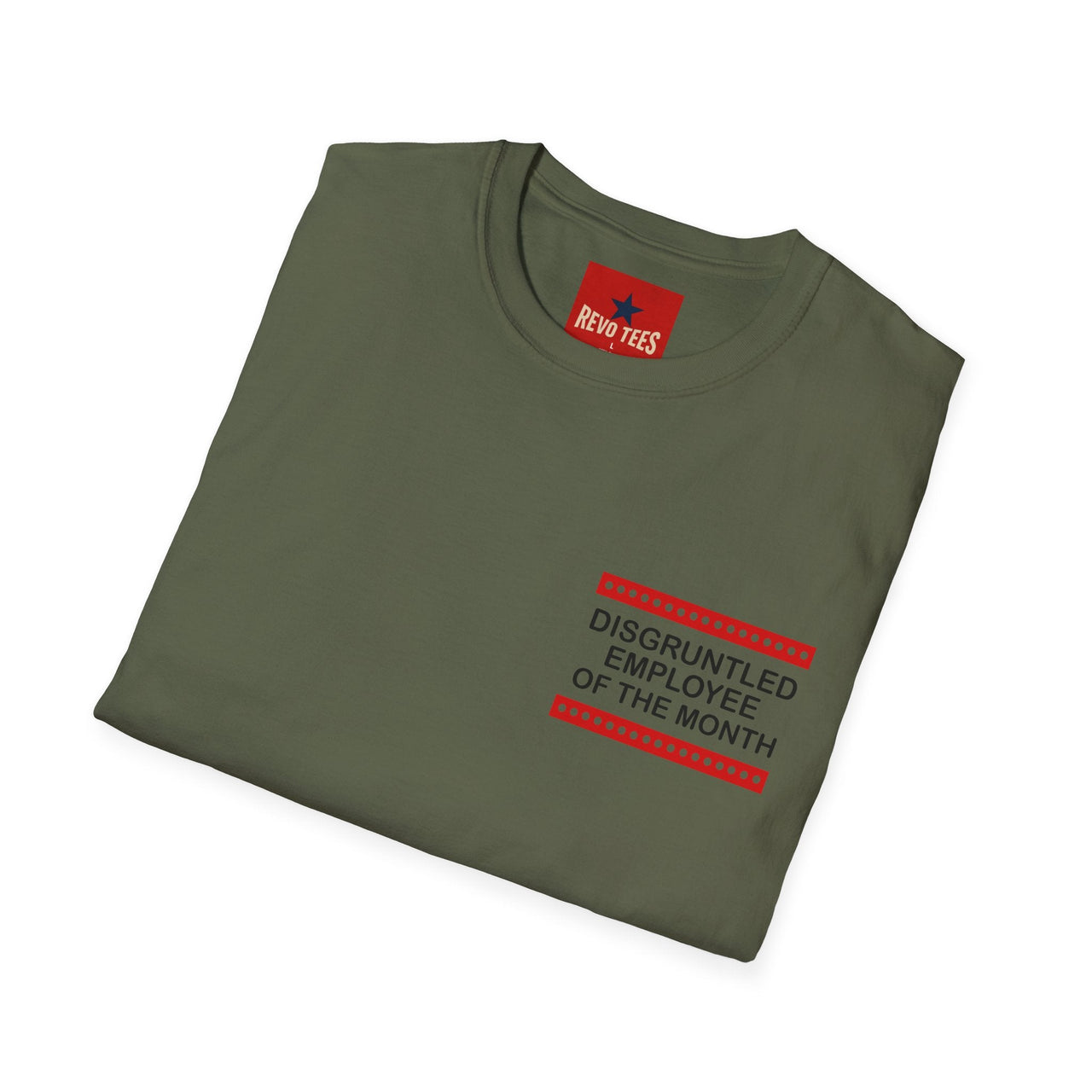 Disgruntled Employee Of The Month T-Shirt in Military Green