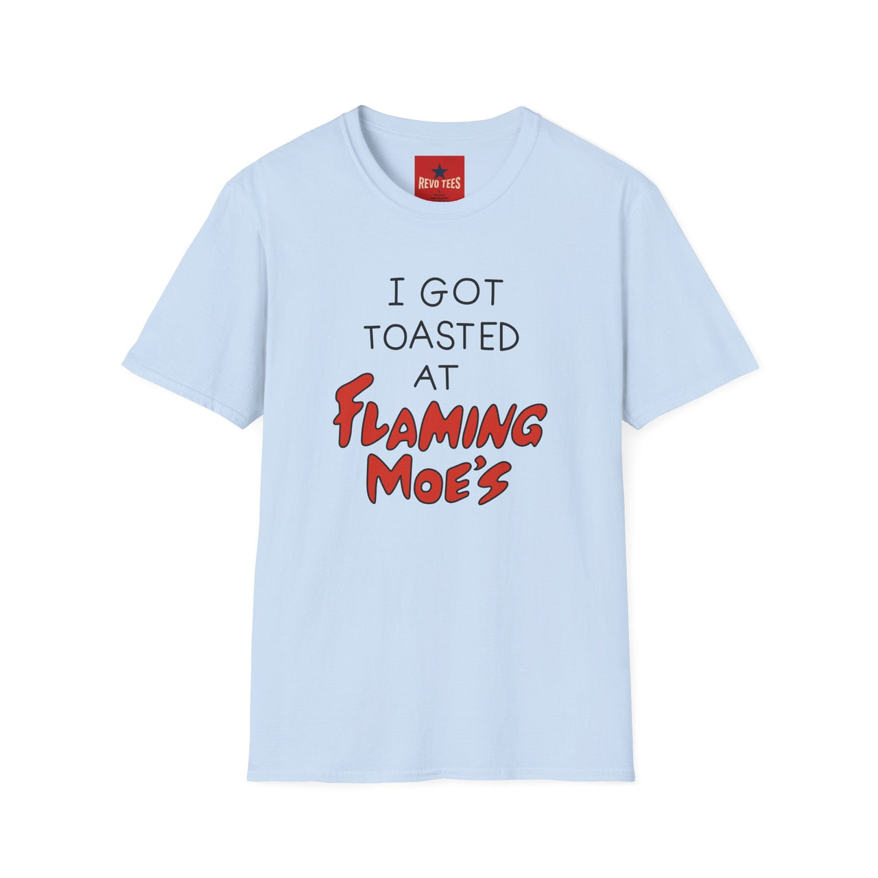 I Got Toasted At Flaming Moes T-Shirt in Light Blue