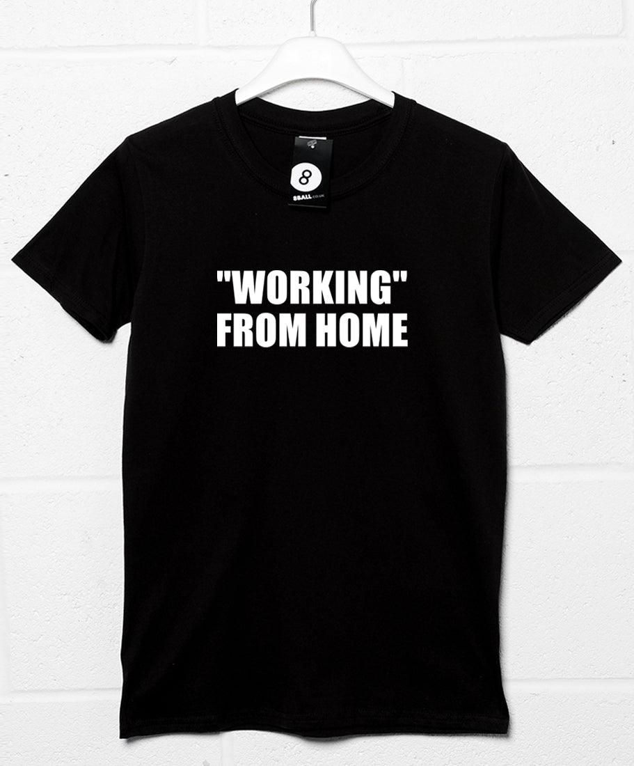 "Working" From Home - Video Conference T-Shirt - 8Ball T-Shirt